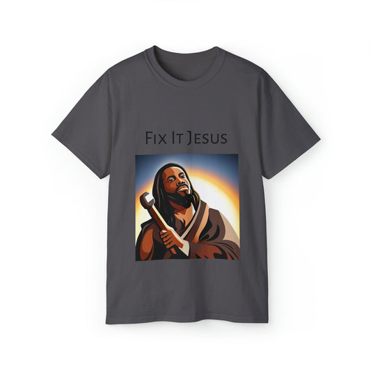 Fix It Jesus Cotton Tee